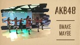 AKB48 「iiwake maybe」 dance cover by angel wings