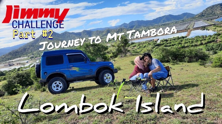 JIMNY OVERLAND INDONESIA | PART 2 | CAMPING DI PANTAI ELAK ELAK LOMBOK | JOURNEY TO TAMBORA
