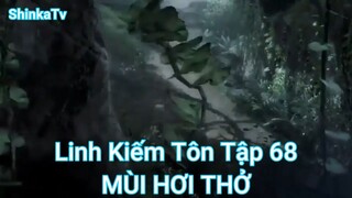 Linh Kiếm Tôn Tập 68-MÙI HƠI THỞ