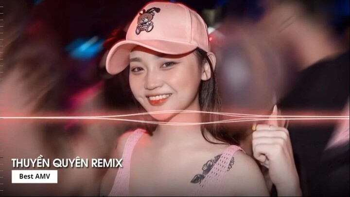 MIXTAPE 2022 DẶM NGÀN THIÊN LÝ TIỄN NGƯỜI ĐI REMIX THUYỀN QUYÊN REMIX 1