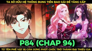 Ta Sở Hữu Hệ Thống Bung Tiền Bao Gái Để Tăng Cấp Phần 84 || SPED Review