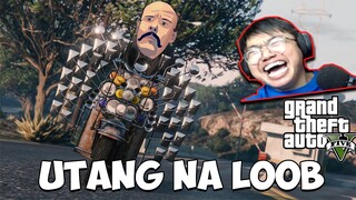 GTA V | UTANG NA LOOB (TAGALOG)