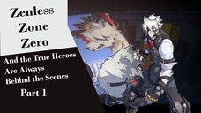 Dimulai Dengan yang SOLID!!!!!! - ZZZ : And The True Heroes Always  Behind the Scene Part 1