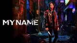 My Name [EPISODE 3]