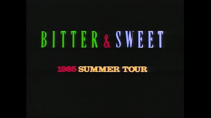 Akina Nakamori - BITTER & SWEET 1985 SUMMER TOUR