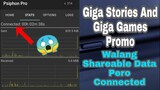 Giga Stories And Giga Games Promo Wala Na Ang Shareable Data Pero Connected
