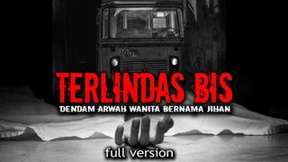 DENDAM ARWAH WANITA BERNAMA JIHAN / full version by Azharenka Sigiet