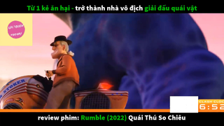 REVIEW PHIM : Quái thú so chiêu (p1) #rvphimhoathinh