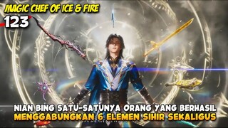 Koki Ajaib Dengan Pengendalian 6 Elemen Sihir - The Magic Chef Episode 123