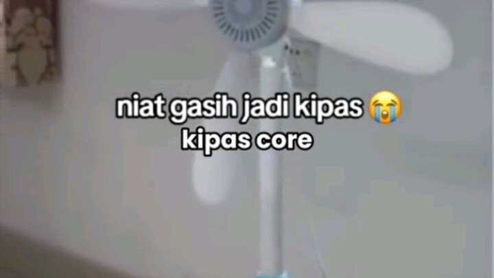 KIPAS GA NIAT JADI KIPAS
