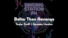 Better Than Revenge by Taylor Swift