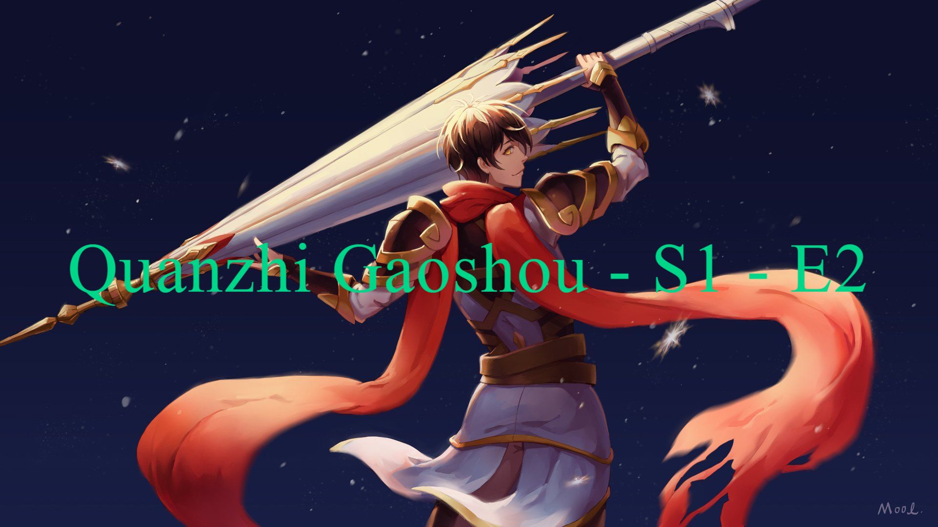 Quanzhi Gaoshou Episode 2, By AnimeSub Indo