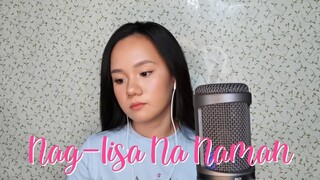 Nag Iisa Na Naman - KZ Tandingan | AdeleneRabulan (cover)