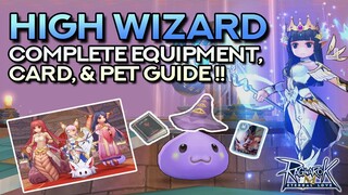 HIGH WIZARD GUIDE: Best Equipment, Cards, and Pets | Ragnarok Mobile Eternal Love