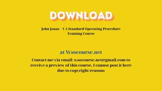 John Jonas – VA Standard Operating Procedure Training Course – Free Download Courses