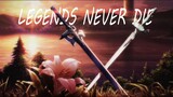 Sword Art Online [AMV] - Legends Never Die