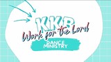KKB TIBAGAN 13 - Work For The Lord
