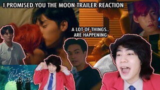 (ITS HERE!) แปลรักฉันด้วยใจเธอ PART 2 I PROMISED YOU THE MOON TRAILER REACTION | นาดาว บางกอก