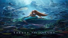 The Little Mermaid   full movie : Link in Description