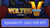 Voltes V: Legacy – Episode 01: Let's Volt In!!!