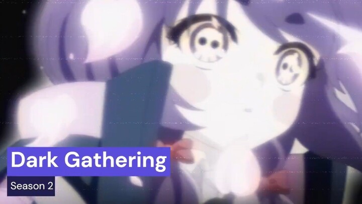 Dark Gathering Season 2 Resmi Diumumkan! Teror Kyoto Arc Bakal Lebih Gila 👻🔥