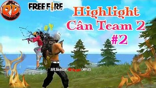 Highlight FreeFire | Team 2 #2 | AFK Quỷ Dữ