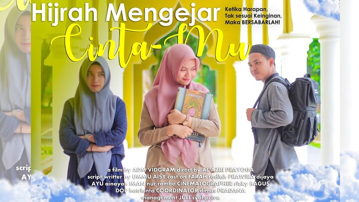 Hijrah Menggapai Cinta - A Film By ADM VIDGRAM