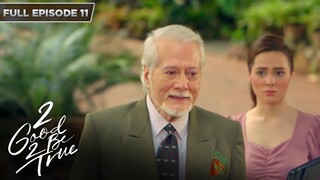 [ENG SUBS] Full Episode 11 | 2 Good 2 Be True | Kathryn Bernardo, Daniel Padilla