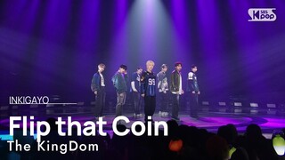 The KingDom (더킹덤) - Flip that Coin @인기가요 inkigayo 20240505