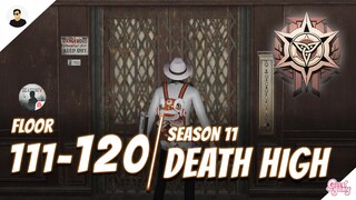 Death High Season 11: Floor 111 - 120 | Walkthrough Guide - LifeAfter