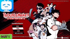 hari pertama Budi masuk sekolah di game troublemaker