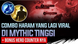 COMBO HARAM yang lagi Viral di Mythic Tinggi. Belum ada Counter nya