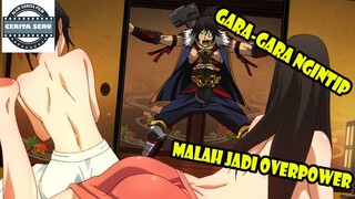 MENGINTIP DENGAN BAR-BAR BANYAK GADIS BIAR MAKIN OVERPOWER - ALUR CERITA ANIME OVERPOWER