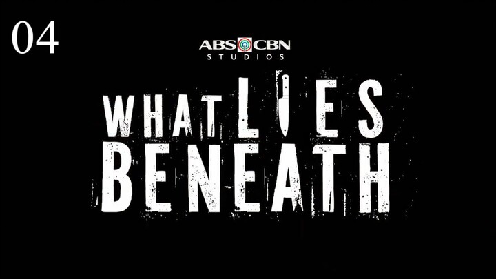 ᴡʜᴀᴛ ʟɪᴇꜱ ʙᴇɴᴇᴀᴛʜ ᴇᴘɪꜱᴏᴅᴇ 4 || 🇵🇭 ★