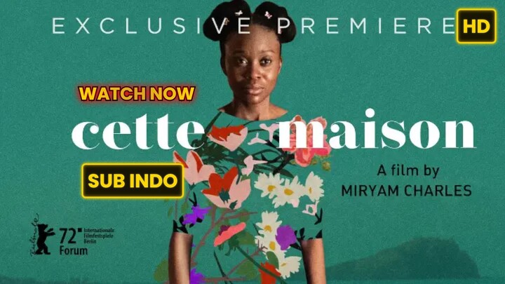 Cette maison (2022) SUB INDO FULL HD