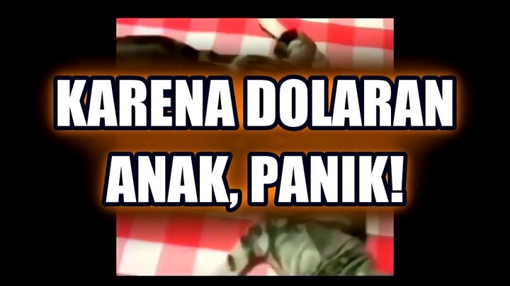 🔥 GARA-GARA 'DOLARAN ANAK', DIA JADI PANIK DAN NGOMEL!