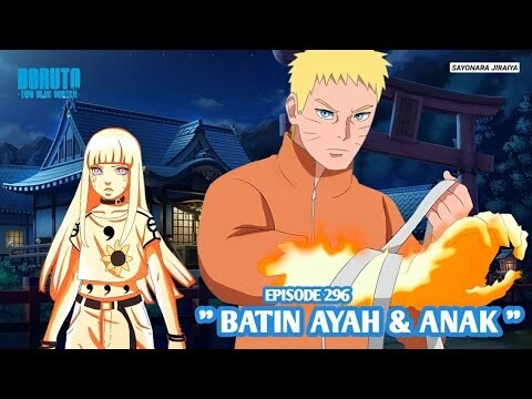 Boruto Episode 296 Subtitle Indonesia Terbaru - Boruto Two Blue Vortex 10 Part 203 Batin Ayah & Anak