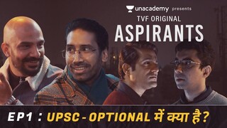 TVF's Aspirants ｜ S01 E01 ｜ UPSC - Optional Me Kya Hai？