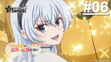 Pháp Sư Hoàng Gia Bị Trục Xuất Quyết Tâm Trở Thành Kẻ Mạnh Nhất - Tập 06 (Vietsub)