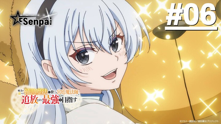 Pháp Sư Hoàng Gia Bị Trục Xuất Quyết Tâm Trở Thành Kẻ Mạnh Nhất - Tập 06 (Vietsub)