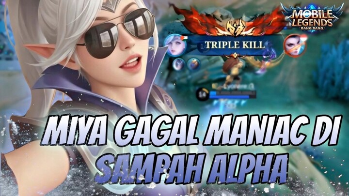 MIYA GAGAL MANIAC GARA GARA ALPHA🤣🤣