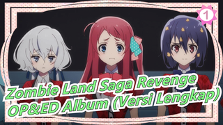 [Zombie Land Saga Revenge] OP&ED Album (Versi Lengkap)_C1