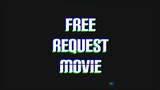 FREE REQUEST MOVIE|COMMENT BELOW|THANK YOU FOR WAFCHING MOVIE|ENJOY