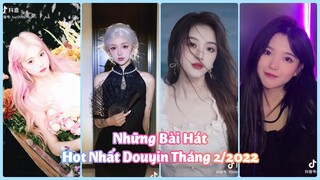 【抖音】20 Bài Hát Thịnh Hành Nhất Douyin - TikTok Trung Quốc Tháng 2/2022