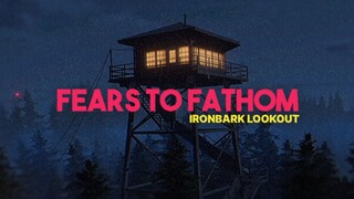 Fears to Fathom- Ironbark Lookout | Full Game Walkthrough | No Commentary