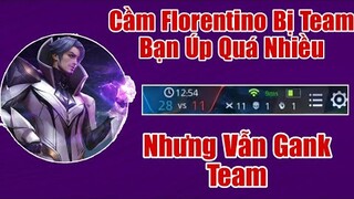 Trận Đấu Cầm Florentino Liên Tục Bị Team Bạn Úp Và Đây Là Cách Đáp Trả Cực Gắt