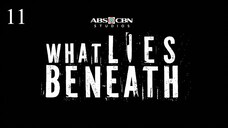 ᴡʜᴀᴛ ʟɪᴇꜱ ʙᴇɴᴇᴀᴛʜ ᴇᴘɪꜱᴏᴅᴇ 11 || 🇵🇭 ★