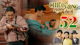 CHIẾC VÒNG NGỌC BÍCH TẬP 52 | Phim Bộ Tâm Lý Xã Hội Việt Nam 2025 | Phim Truyền Hình | THVLi PHIM