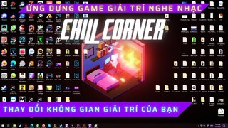 Chill Corner game căn hộ đơn giản, giúp bạn nghe nhạc thiên nhiên và thay đổi nền desktop của bạn