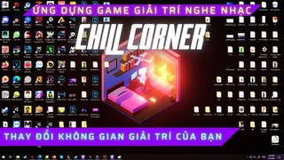 Chill Corner game căn hộ đơn giản, giúp bạn nghe nhạc thiên nhiên và thay đổi nền desktop của bạn